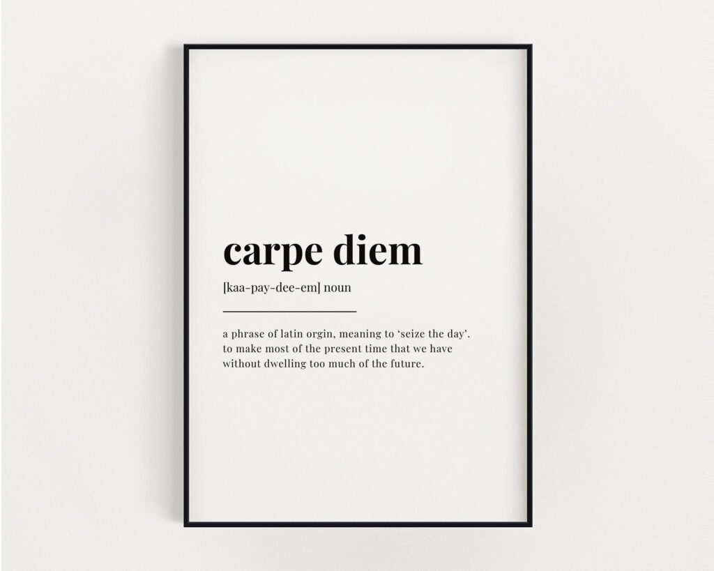 Carpe Diem: Significado y Traducción al Español" 23 carpe diem
