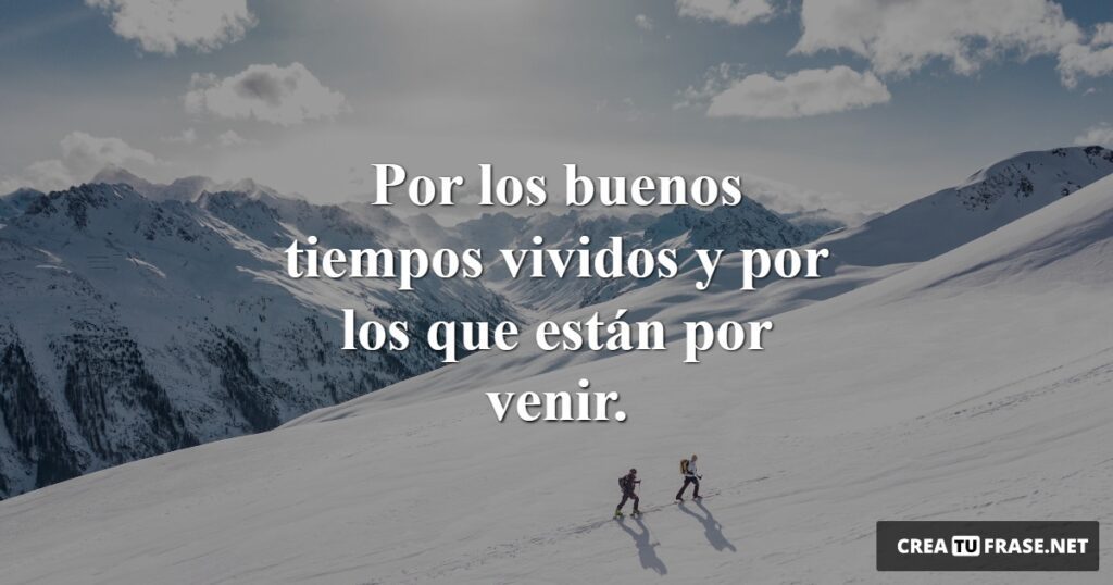 Cuáles son las mejores frases sobre lo mejor está por venir" 13 frase venir
