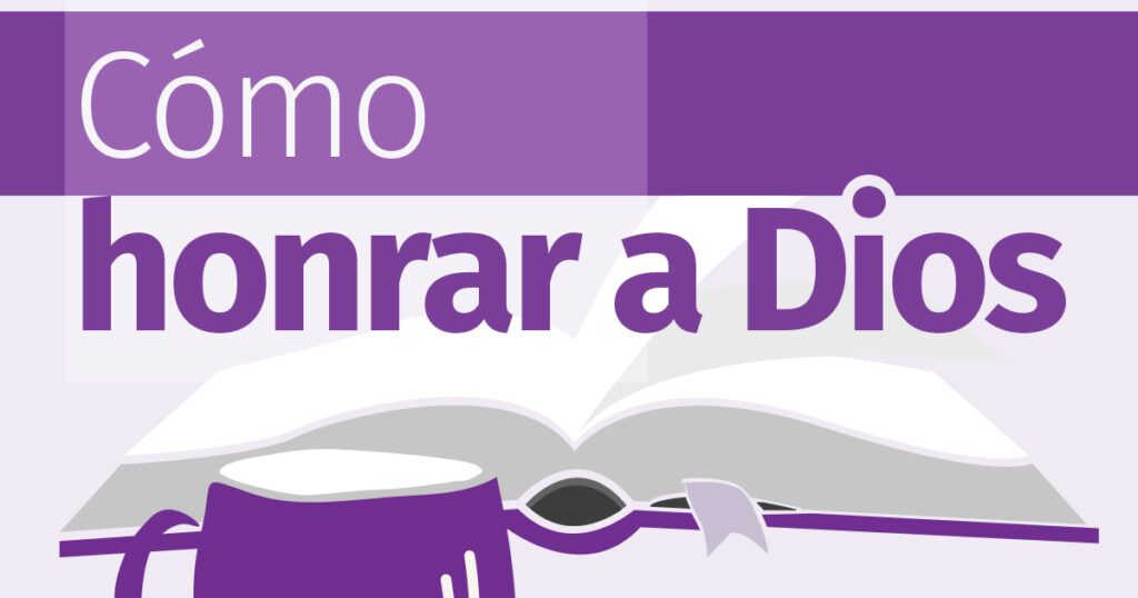 Qué significa el versículo Yo honro a los que me honran" 28 honrar dios